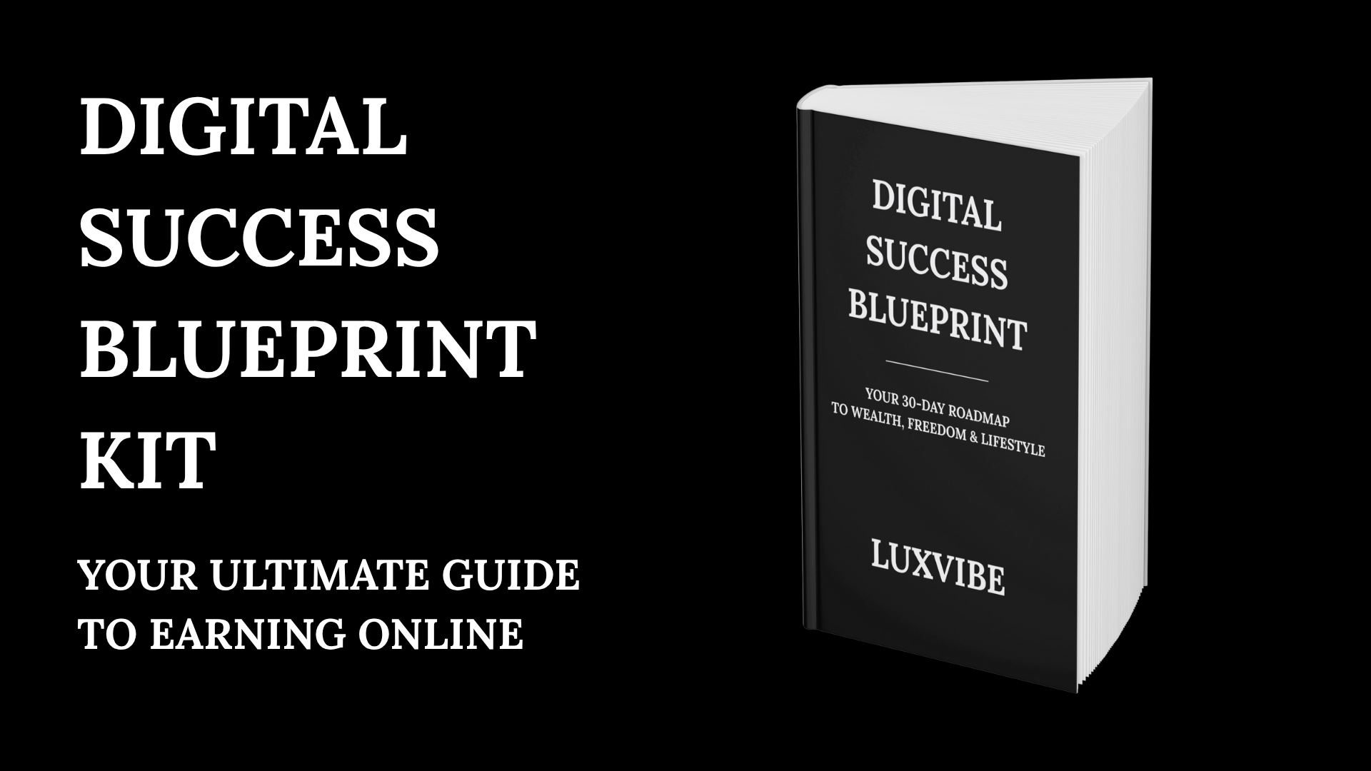 Digital Success Blueprint Kit: Your Ultimate Guide to Earning Online